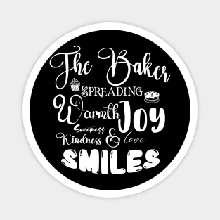 The Baker Spreading Smiles and Kindness Light Font Magnet